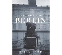 The Ghosts of Berlin, Brian Ladd, Paperback