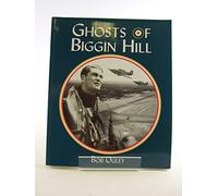 The Ghosts of Biggin Hill