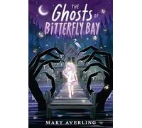 The Ghosts of Bitterfly Bay