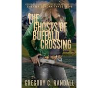The Ghosts of Buffalo Crossing: Deputy Jordan Tynes Modern Westerns 5