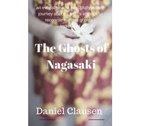 The Ghosts of Nagasaki