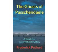 The Ghosts of Passchendaele