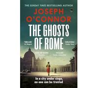 The Ghosts Of Rome: The acclaimed wartime thriller: 2 (Rome Escape Line, 2)