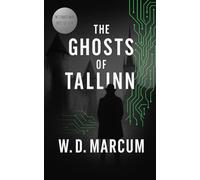 The Ghosts of Tallinn (Casimir Voss)