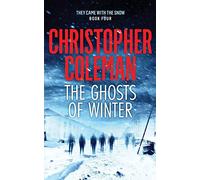 The Ghosts of Winter (They Came with the Snow Book Four): 4