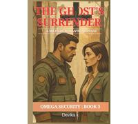 The Ghost's Surrender: A Military Romantic Suspense (OMEGA SECURITY)