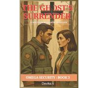 The Ghost's Surrender: A Military Romantic Suspense (OMEGA SECURITY)