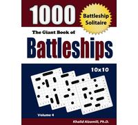 The Giant Book of Battleships : 1000 Battleship Solitaire Puzzles (10x10)