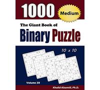 The Giant Book of Binary Puzzle: 1000 Medium (10x10) Puzzles: 28 (Adult Activity Books Series)