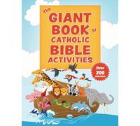 The Giant Book of Catholic Bible Activities: The Perfect Way to Introduce Kids to the Bible!
