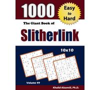 The Giant Book of Slitherlink: 1000 Easy to Hard Puzzles (10x10): 49 (Adult Activity Books Series)