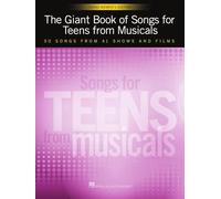 The Giant Book of Songs for Teens from Musicals - Young Women's Edition: 50 Songs from 41 Shows and Films