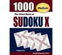 The Giant Book of Sudoku X : 1000 Medium Sudoku X Puzzles