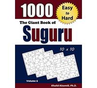 The Giant Book of Suguru: 1000 Easy to Hard Number Blocks (10x10) Puzzles: 6 (Adult Activity Books Series)