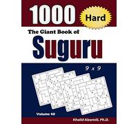 The Giant Book of Suguru: 1000 Hard Number Blocks (9x9) Puzzles: 40 (Adult Activity Books Series)