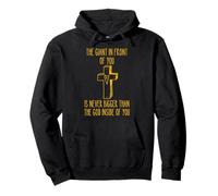 The Giant In Front Of You Is Never Bigger Than The God Pullover Hoodie