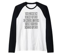 The Giant in Front of You is Never Bigger Than The God Raglan Baseball Tee