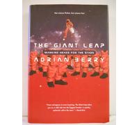 The Giant Leap: Mankind Heads for the Stars