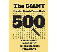 The Giant Number Search Puzzle Book: 500 Challenging Large Print Number Searches for Adults