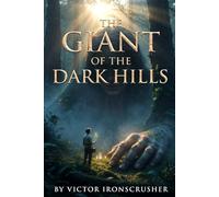 THE GIANT OF THE DARK HILLS: Bilingual French Graded Reader (B1-B2 Intermediate) | Learn French with an Engaging Story of the Last Giant | Essential Vocabulary & Full English Translation.
