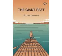 The Giant Raft (Edition1)