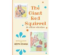 The Giant Red Squirrel & Other Stories