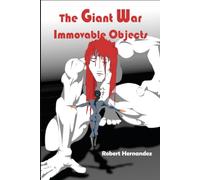 The Giant War: Immovable Objects