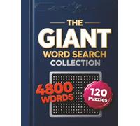 The Giant Word Search Collection: 120 Big Puzzles | 4800 Hidden Words | Large Print Brain Games for Adults