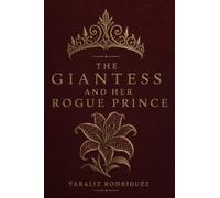 The Giantess and her Rogue Prince: 2 (Tales from Partellus)