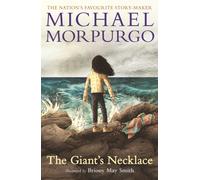 The Giant's Necklace : A short, pacy adventure story with a twisty, chilling ending for readers aged 8, 9, 10, 11 by Michael Morpurgo, author of the international phenomenon WAR HORSE