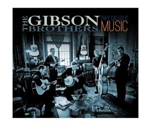 The Gibson Brothers They Called It Music (CD) Album (US IMPORT)