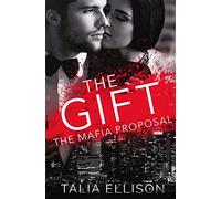 The Gift: 2 (The Mafia Proposal)