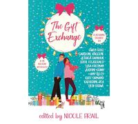 The Gift Exchange: A Young Adult Holiday Anthology (&You Anthologies)