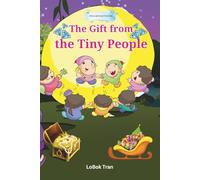 The Gift From the Tiny People: Educational Stories