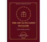 The Gift & Occasion Manager: A Large Print Guided Autobiography and Memory Journal (The Heritage & Administration Collection)