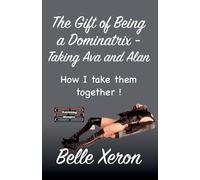 The Gift of Being a Dominatrix - Taking Ava and Alan (17)