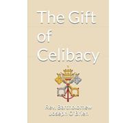 The Gift of Celibacy