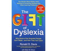 [The Gift of Dyslexia: Why Some of the Smartest People Can't Read...and How They Can Learn] [By: Davis, Ronald D] [February, 2010]