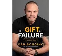 The Gift of Failure: (And I'll Rethink the Title If This Book Fails!)