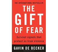 The Gift of Fear: Survival Signals That Protect Us from Violence
