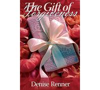 The Gift of Forgiveness