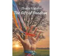 The Gift of Goodbye