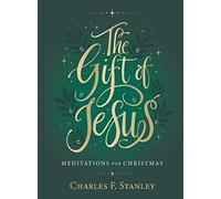 The Gift of Jesus: Meditations for Christmas