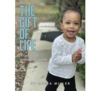 The Gift of Life: A Gestational Surrogate's Journey
