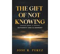 The Gift of Not Knowing: Authority and Alignment