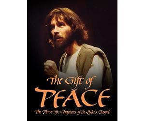 The Gift of Peace: The First Six Chapters of Saint Luke's Gospel