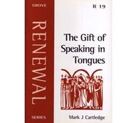 The Gift of Speaking in Tongues: No. 19 (Renewal Series)