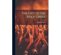 The Gift of the Holy Ghost