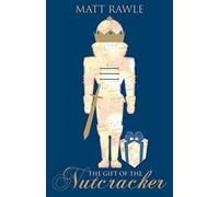 The Gift of the Nutcracker