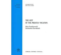 THE GIFT OF THE PRIESTLY VOCATION